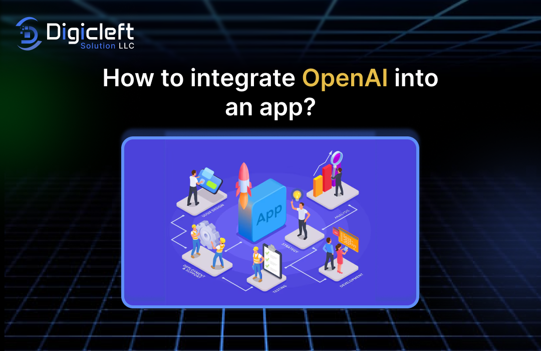 How to Integrate OpenAI into an App? Step-by-Step Guide