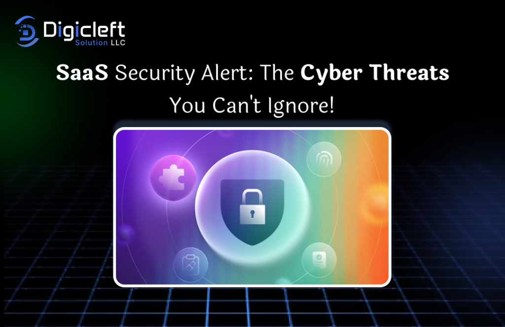 SaaS Security Alert_ The Cyber Threats You Can't Ignore!