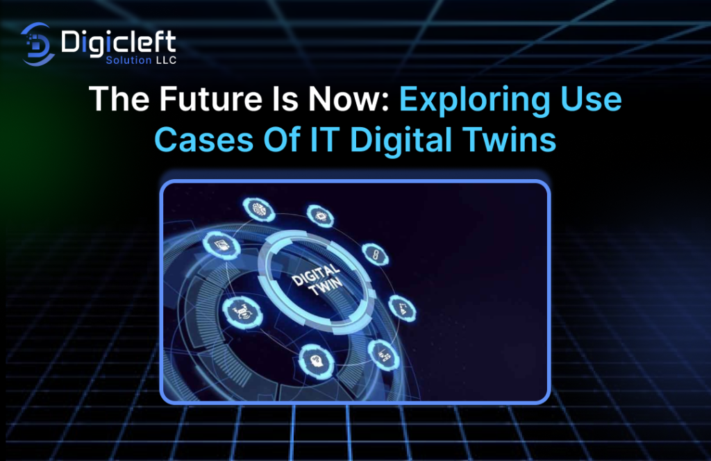 The Future is Now Exploring Use Cases of IT Digital Twins
