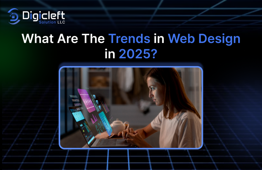 What are the Trends in Web Design in 2025?