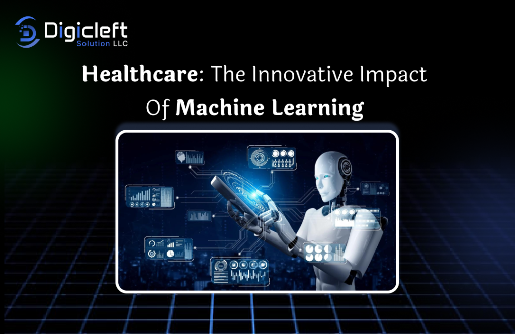Healthcare_ The Innovative Impact of Machine Learning