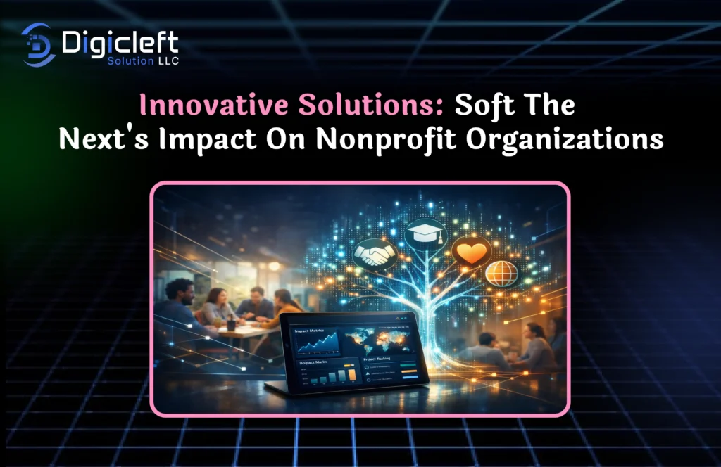 Innovative Solutions Soft The Nexts Impact on Nonprofit Organizations